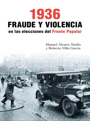 cover image of 1936. Fraude y violencia en las elecciones del Frente Popular
